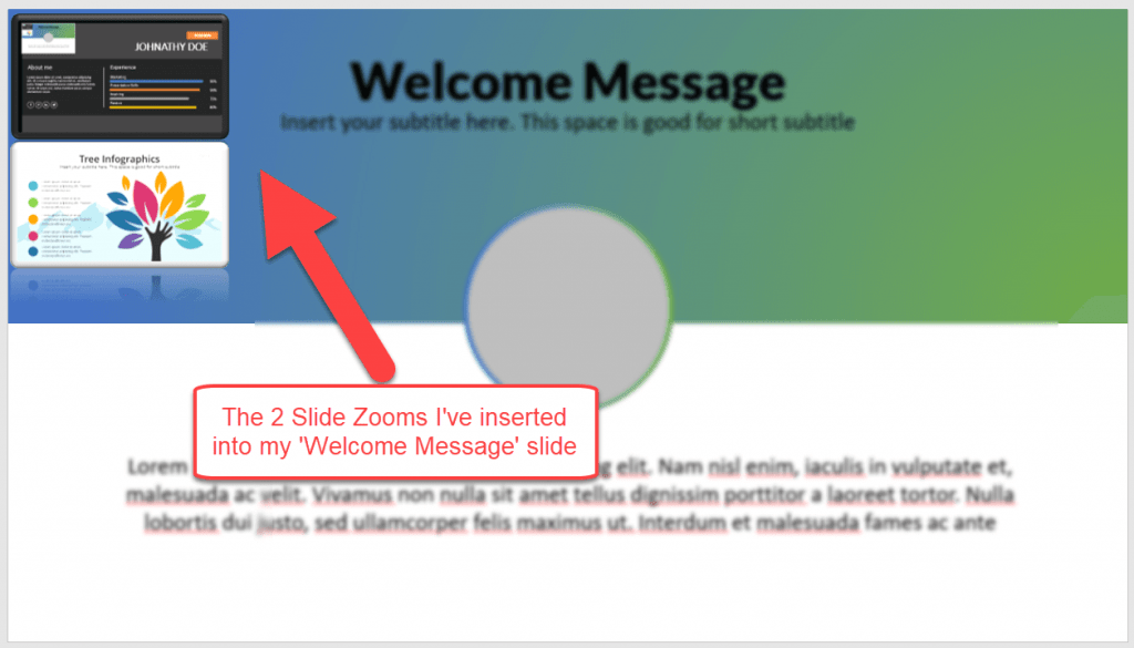 The 2 slide zooms I’ve inserted in my Welcome Message slide