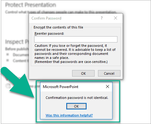 The error message you will see if you type in the wrong password in PowerPoint