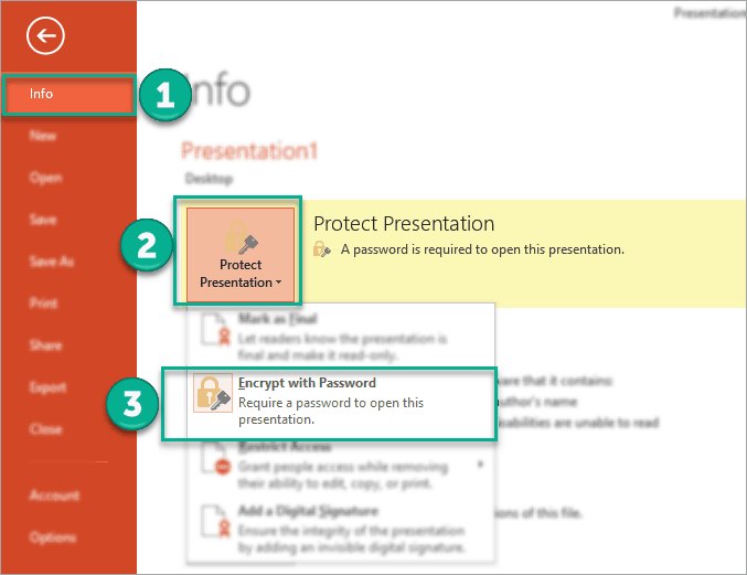 To remove password protection in your PowerPoint file, follow the steps shown in the screenshot